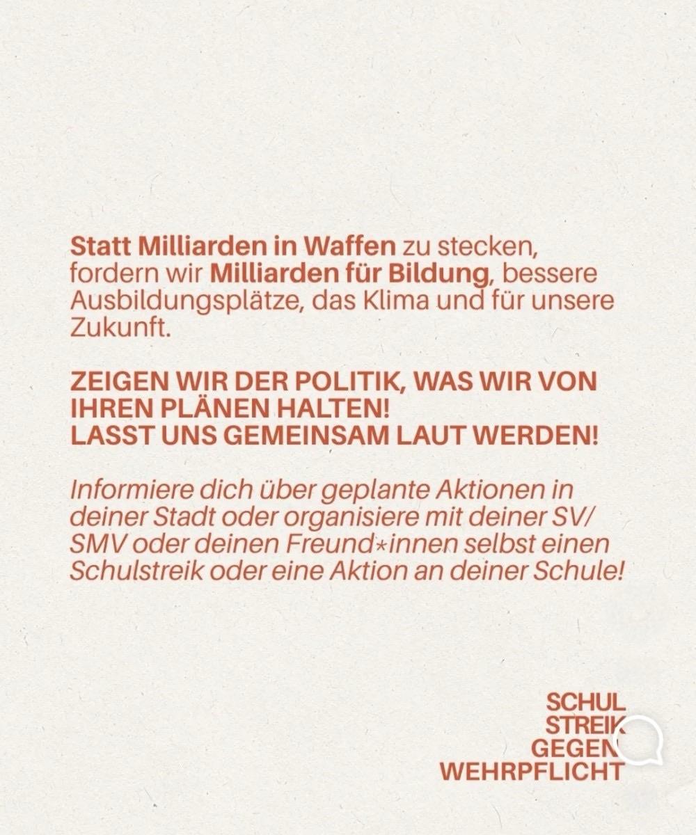 The image features a text advocating for allocating billions towards education, better training opportunities, and climate action instead of weapons. It calls for political awareness and collective action, encouraging individuals to participate in planned demonstrations or organize their own school strikes. The design includes a