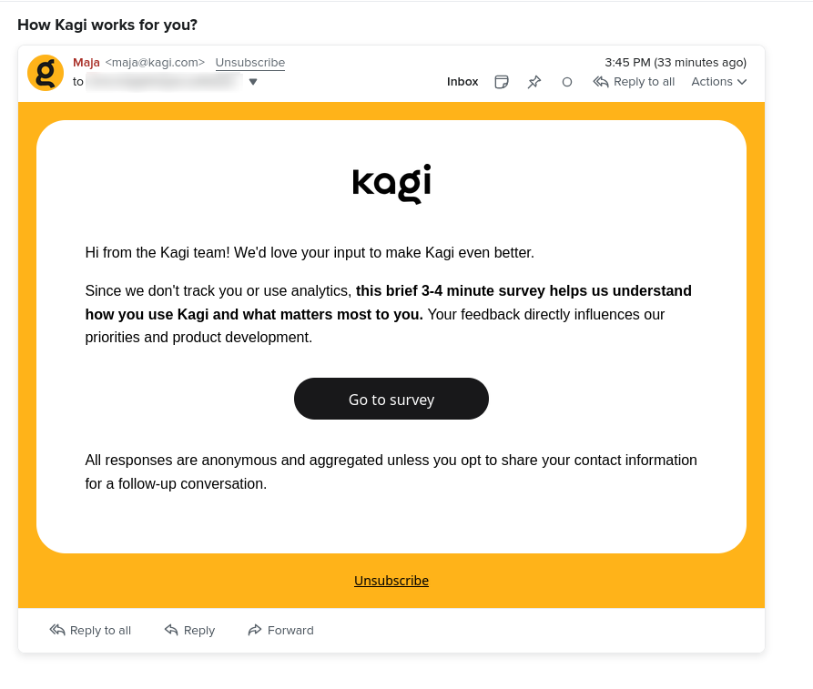 Screenshot of an email from kagi asking how Kagi works for you and if you're willing ot do a survey on how you use Kagi.