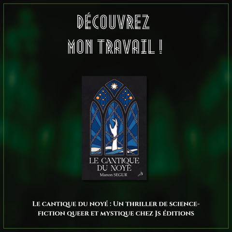 Découvrez mon travail !

Le cantique du noyé : un thriller queer et mystique chez JS éditions