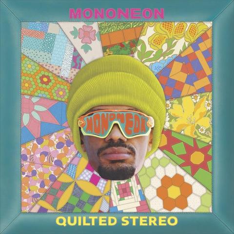 Album cover art: MonoNeon, Quilted Stereo