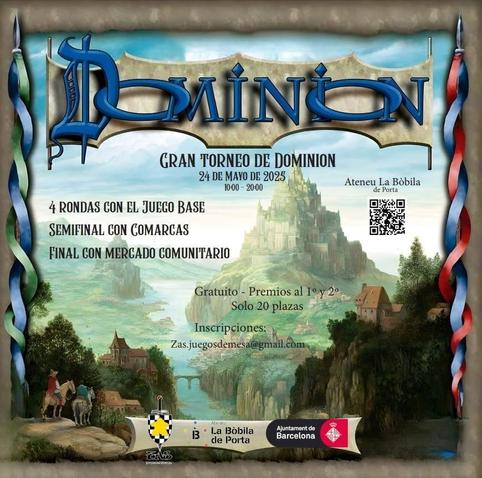 Cartel del torneo de Dominio el 24 de mayo, de 10:00 a 20:00, en el Ateneu La Bòbila del barri de Porta.
Serán cuatro rondas con el juego base, semifinal con comarcas y final con mercado comunitario.
La inscripción es gratuita, a través del correo zas.juegosdemesa@gmail.com, y hay premios para el primer y segundo clasificado.
Organiza Zas Juegos de Rol y Mesa, con el apoyo de La Bòbila de Porta y el ayuntamiento de Barcelona.