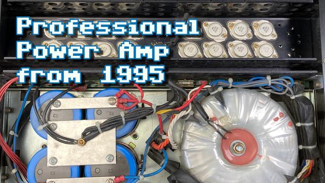 Thumbnail for my new video, showing the innards of a 1995 PA power amplifier with a huge toroidal transformer, 16 TO-3 transistors and 4 really large filter capacitors. The overlayed text reads "Professional Power Amp from 1995".