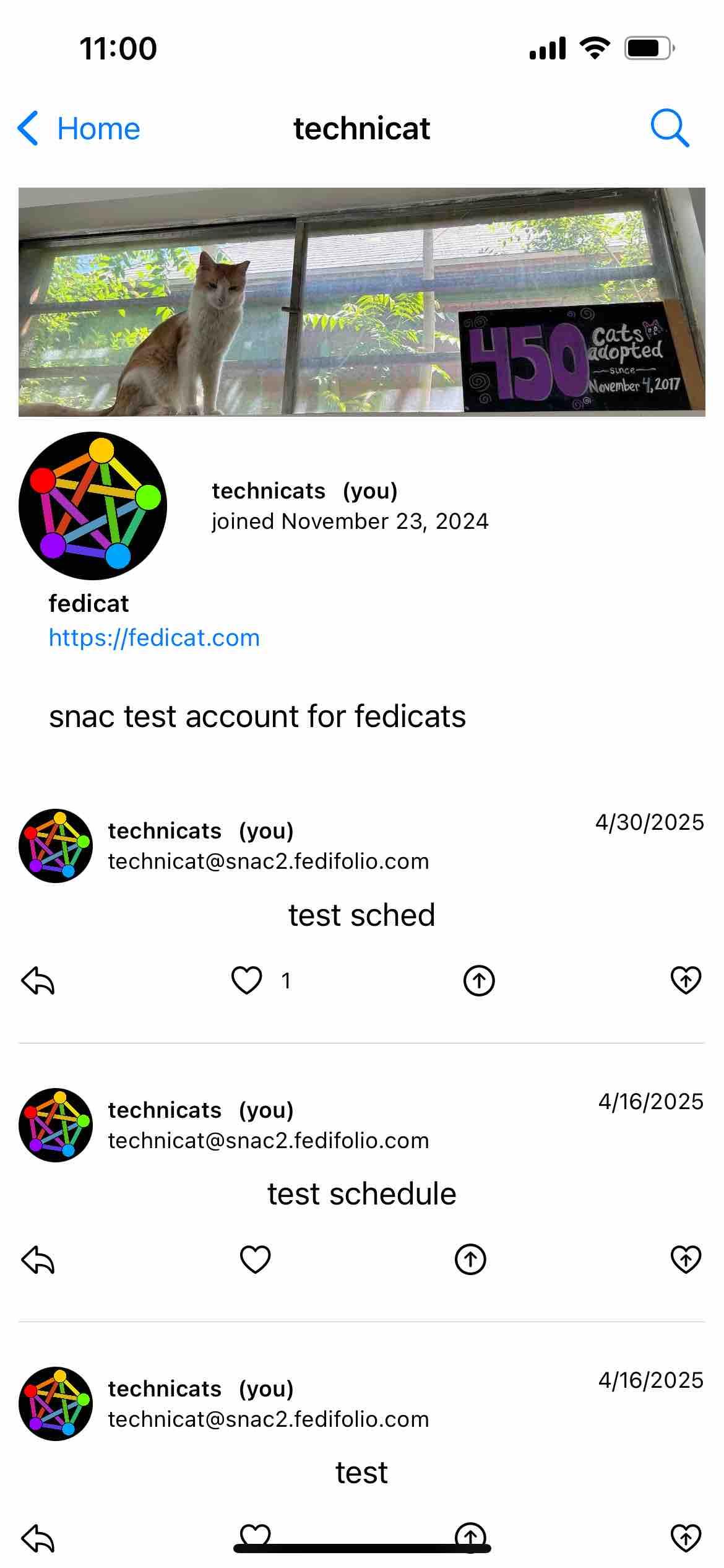 screenshot of a profile with a single profile field and a cat pic from tinkers cat cafe
Begin detected text:
11:00< Hometechnicat45002November 4,2017technicats (you)joined November 23, 2024fedicathttps://fedicat.comsnac test account for fedicatstechnicats (you)technicat@snac2.fedifolio.comtest sched4/30/2025technicats (you)technicat@snac2.fedifolio.comtest schedule4/16/2025technicats (you)technicat@snac2.fedifolio.comtest4/16/2025
End of detected text
