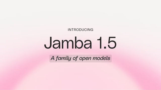 Introducing Jamba 1.5, a family of open models