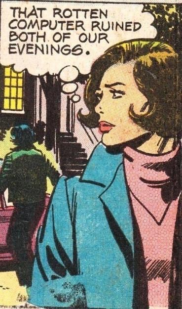 Old style comic of a lady in a blue jacket looking over her shoulder at someone leaving towards the car. There's a thought bubble above her that reads, "That rotten computer ruined both of our evenings."