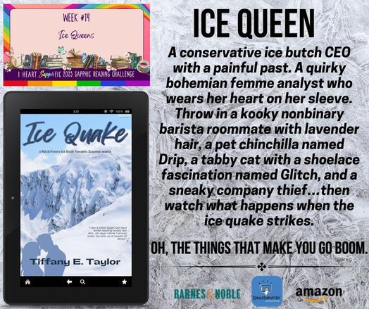 The IHS graphic for the weekly category of Ice Queen on a snowy background, the book cover of Ice Quake by Tiffany E. Taylor, the book blurb, and the icons that show the digital buy locations.