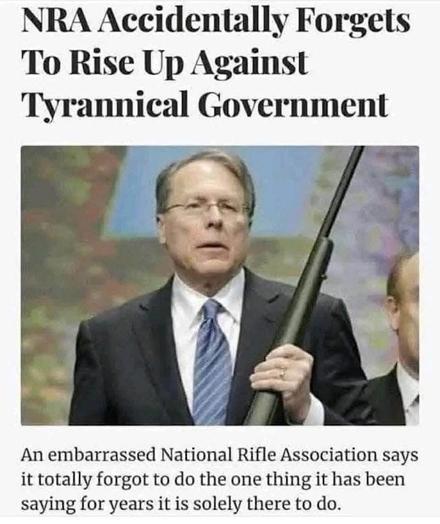 Fake newspaper headline reads: NRA accidentally forgets to rise up against tyrannical government.