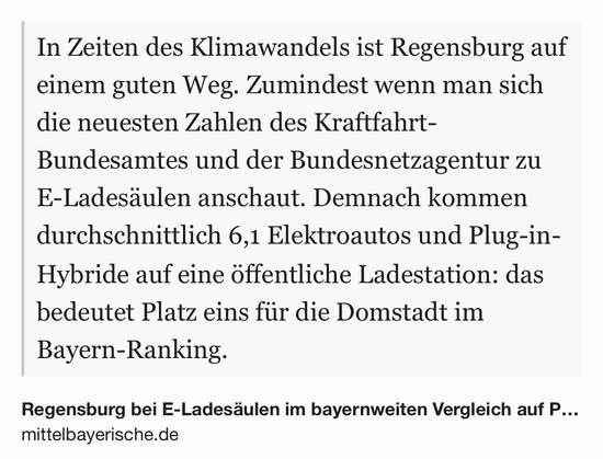 Text Shot: In Zeiten des Klimawandels ist Regensburg auf einem guten Weg. Zumindest wenn man sich die neuesten Zahlen des Kraftfahrt-Bundesamtes und der Bundesnetzagentur zu E-Ladesäulen anschaut. Demnach kommen durchschnittlich 6,1 Elektroautos und Plug-in-Hybride auf eine öffentliche Ladestation: das bedeutet Platz eins für die Domstadt im Bayern-Ranking.