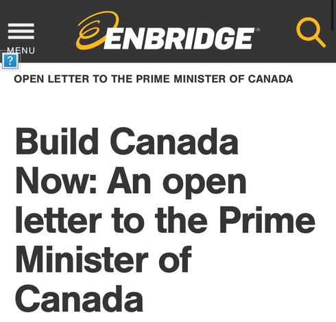 Enbridge
Build Canada
Now: An open
letter to the Prime
Minister of
Canada