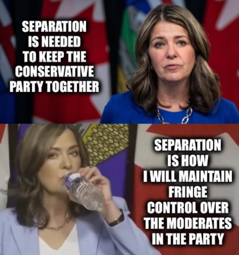 Scowling traitor smith:
SEPARATION IS NEEDED TO KEEP THE CONSERVATIVE PARTY TOGETHER 

Traitor smith dismissively drining bottled water:
SEPARATION IS HOW I WILL MAINTAIN FRINGE CONTROL OVER THE MODERATES IN THE PARTY