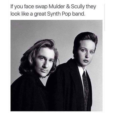 If you face swap Mulder & Scully they look like a great Synth Pop band.

Image has their faces swapped.