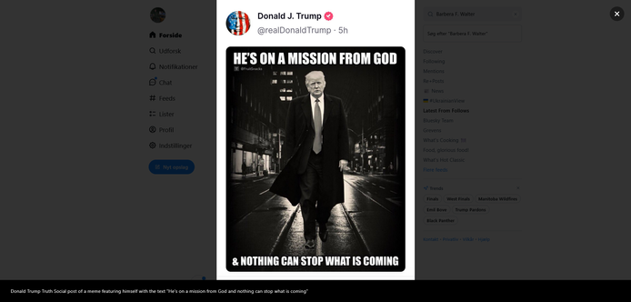 Photos of Donald Trump that say “He is on a mission from God and nothing can stop whats is coming”