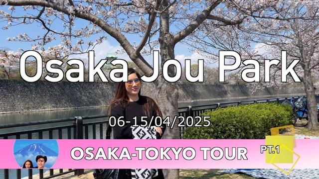 Osaka Jou Park : Osaka - Tokyo Tour Pt.1