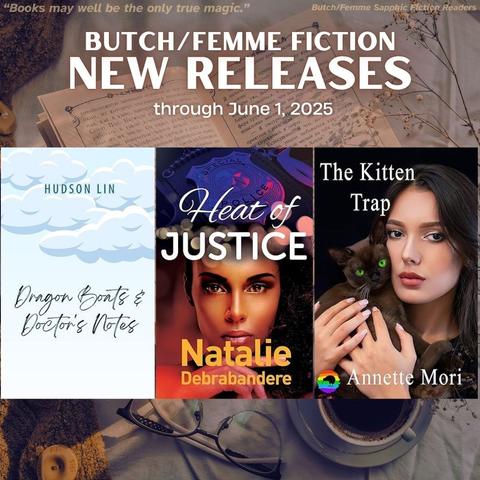 Book covers displayed on vintage design coffee cup/reading glasses/open book background for butch/femme fiction new releases for week ending 06/01/25 with the quote, “Books may be the only true magic.”