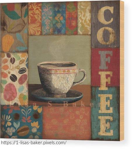 An art print of a patterned coffee cup on a saucer, surrounded by a colorful patchwork of rustic designs. Bold “COFFEE” lettering sits below, adding a playful, welcoming touch. Art by Lisa S Baker.