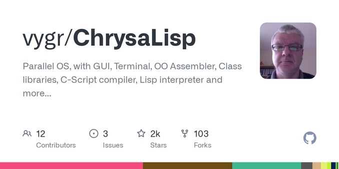 Parallel OS, with GUI, Terminal, OO Assembler, Class libraries, C-Script compiler, Lisp interpreter and more... - vygr/ChrysaLisp