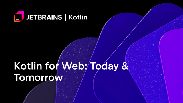 Present and Future of Kotlin for Web
