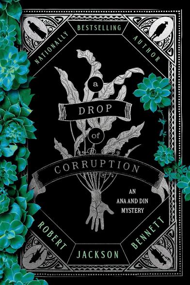 Cover of A Drop of Corruption by Robert Jackson Bennett