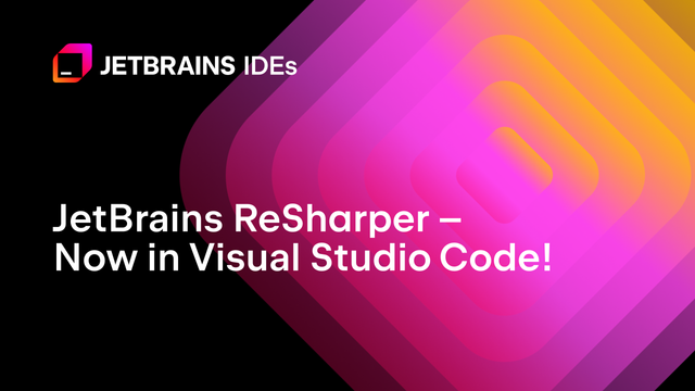 ReSharper Comes to Microsoft Visual Studio Code: Public Preview Now Open
