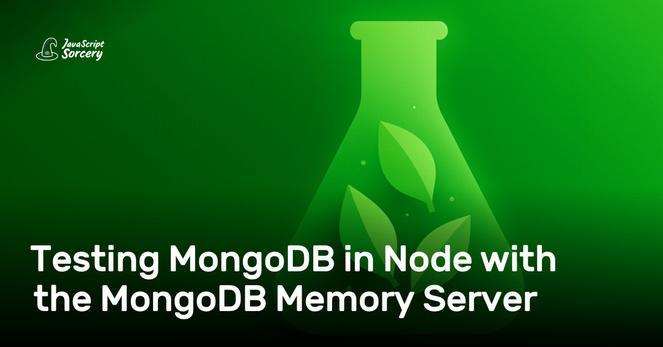 Testing MongoDB in Node with the MongoDB Memory Server