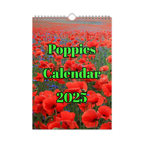 The cover of a calendar that is full of red poppies. Text in green says "Poppies Calendar 2025".