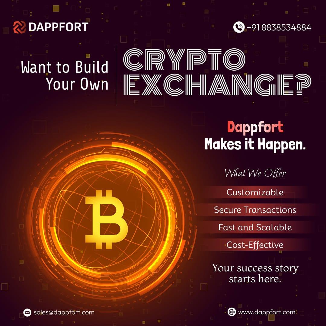 Dappfort promotional graphic featuring a glowing Bitcoin symbol with the text “Want to Build Your Own Crypto Exchange?” highlighting customizable solutions, secure transactions, fast scalability, and cost-effective blockchain development services.