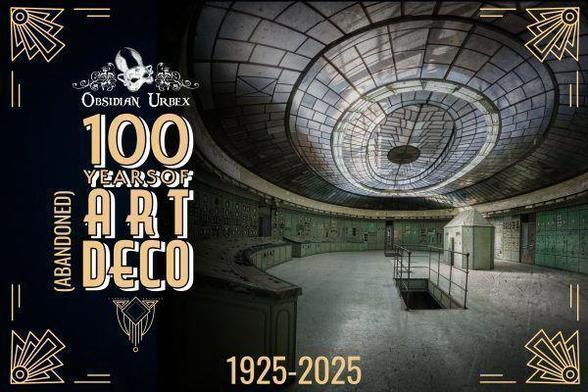 photo of art deco power station with text reading "100 years of (abandoned) art deco" and 1925-2025