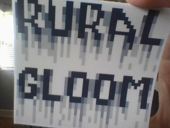 A Rural Gloom sticker