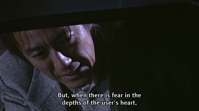 Chief: "But, when there is fear in the depths of the user's heart..."