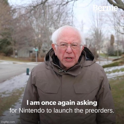 Bernie Sanders meme, asking Nintendo to launch Switch 2 preorders.