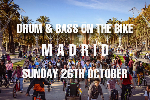 Drum & Bass On The Bike heads to MADRID this SUNDAY 26TH OCTOBER 