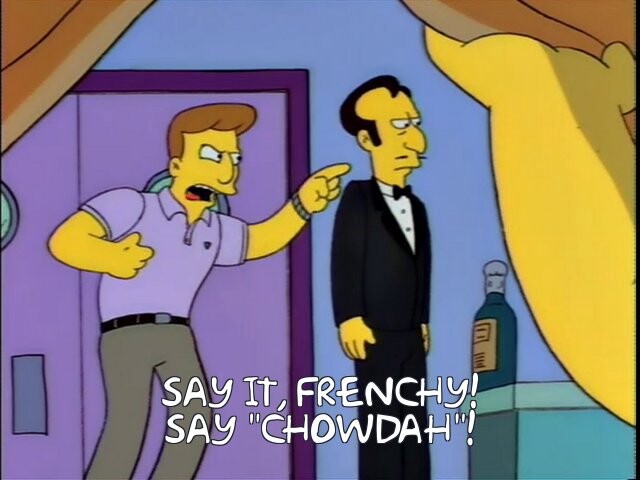 Simpsons screenshot: "Say it, Frenchy! Say Chowdah!"