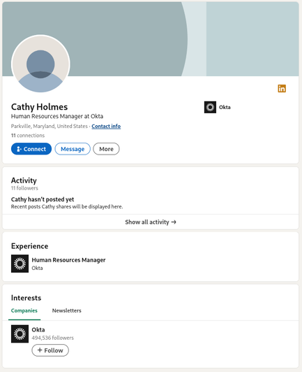 Screenshot of the fake Cathy Holmes's profile. It shows no activity. The only Experience it shows is "Human Resources Manager" at Okta with no start date. The only Interests it shows is Okta. There's nothing else, not even a photo, on the profile.