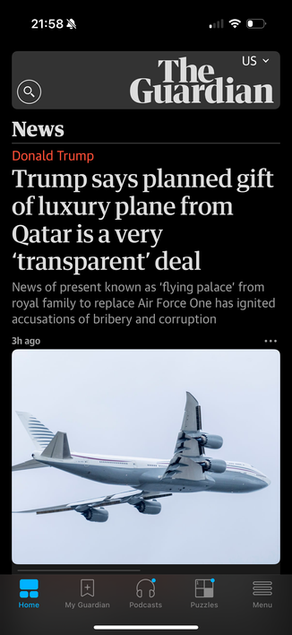 The Guardian: 

Trump says planned gift of luxury plane from Qatar is a very “transparent” deal 

News of present known as “flying palace” from royal family to replace Air Force One has ignited accusations of bribery and corruption
