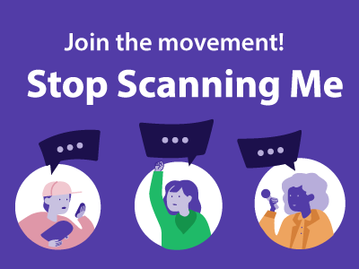 Three cartoon-style people with speech bubbles, below the text: 'Join the movement! Stop Scanning Me'.