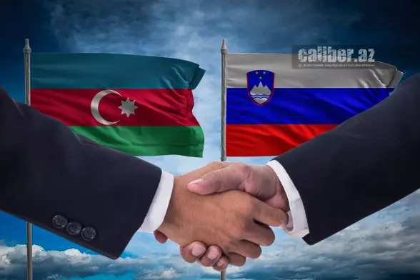Azerbaijan and Slovenia outline their priorities