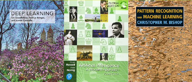 Front cover of the books (from left to right) Deep Learning by Ian Goodfellow, Yoshua Bengio and Aaron Courville, Artificial Intelligence: A Mordern Approach by Stuart Russel and Peter Norvig and Pattern Recognition and Machine Learning by Christopher M. Bishop