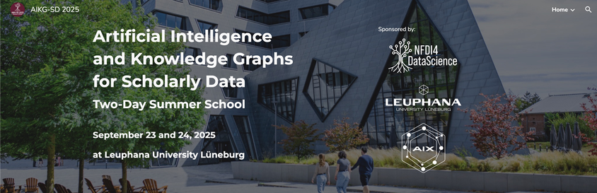 AIKG-SD Summer School webpage, Artificial Intelligence
and Knowledge Graphs
for Scholarly Data
Two-Day Summer School
September 23 and 24, 2025
at Leuphana University Lüneburg 
