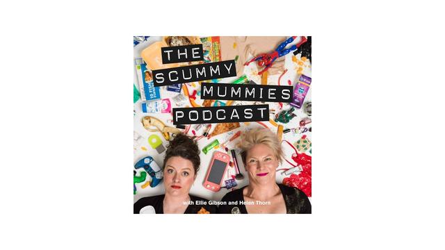 The Scummy Mummies Podcast
