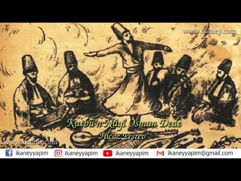 Image for Kutbü'n Nâyî Osman Dede - Hicaz Peşrev by ikaneyyapim