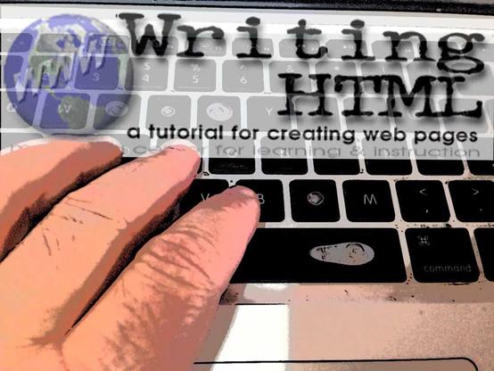 A banner image of a global of large text Writing HTML a tutorial for creating web pages atop a graphic style image of three fingers of a human hand poised above a computer keyboard.