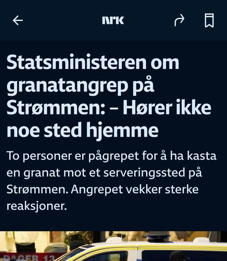 Skjermdump NRK: Statsministeren om granatangrep på Strømmen: – Hører ikke noe sted hjemme