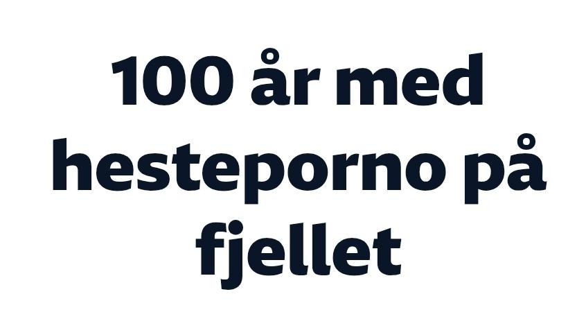 100 år med hesteporno på fjellet