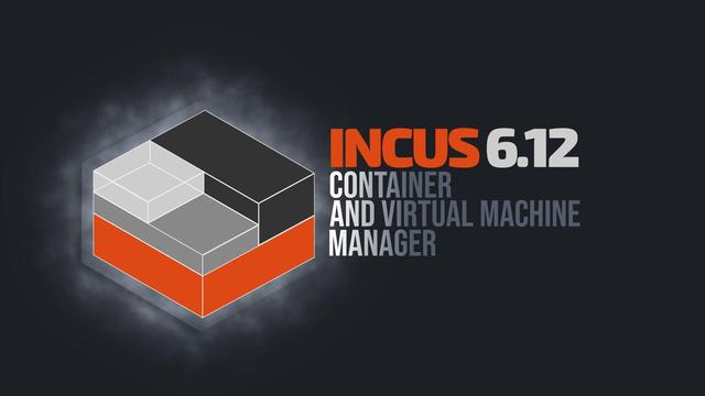 Incus 6.12 container & virtual machine manager adds online VM memory growth, enhanced network ACLs, and reworked logging for better monitoring and flexibility.