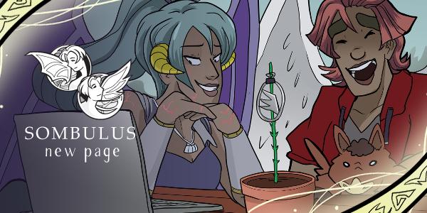 Preview of a page from the webcomic Sombulus featuring a smiling Yanell(?) and Liesel. The border features strips of magic and reads "Sombulus - new page"