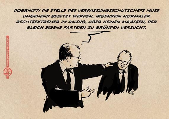 Illustration Merz erklärt Dobrindt: Dobrindt! Die Stelle des Verfassungsschutzchefs muss umgehend besetzt werden. Irgendein normaler Rechtsextremer im Anzug, aber keinen Maaßen, der gleich eigene Parteien zu gründen versucht.