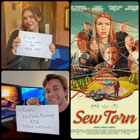 Eva Connolly and Freddy Macdonald, the lead actress and director of the new Coen Brothers-inspired crime-thriller 'Sew Torn' are doing an AMA/Q&A in /r/movies today for anyone interested. It's being released in theaters this weekend. It's live now, and they'll be back for answers at 4 PM ET.