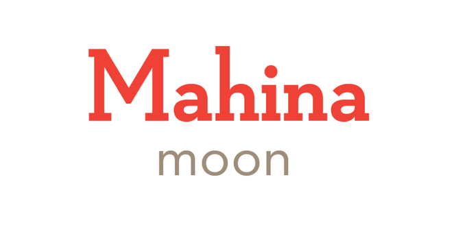 Although mahina has several other meanings, the most common usage of the word is for moon, or month, or moonlight. 