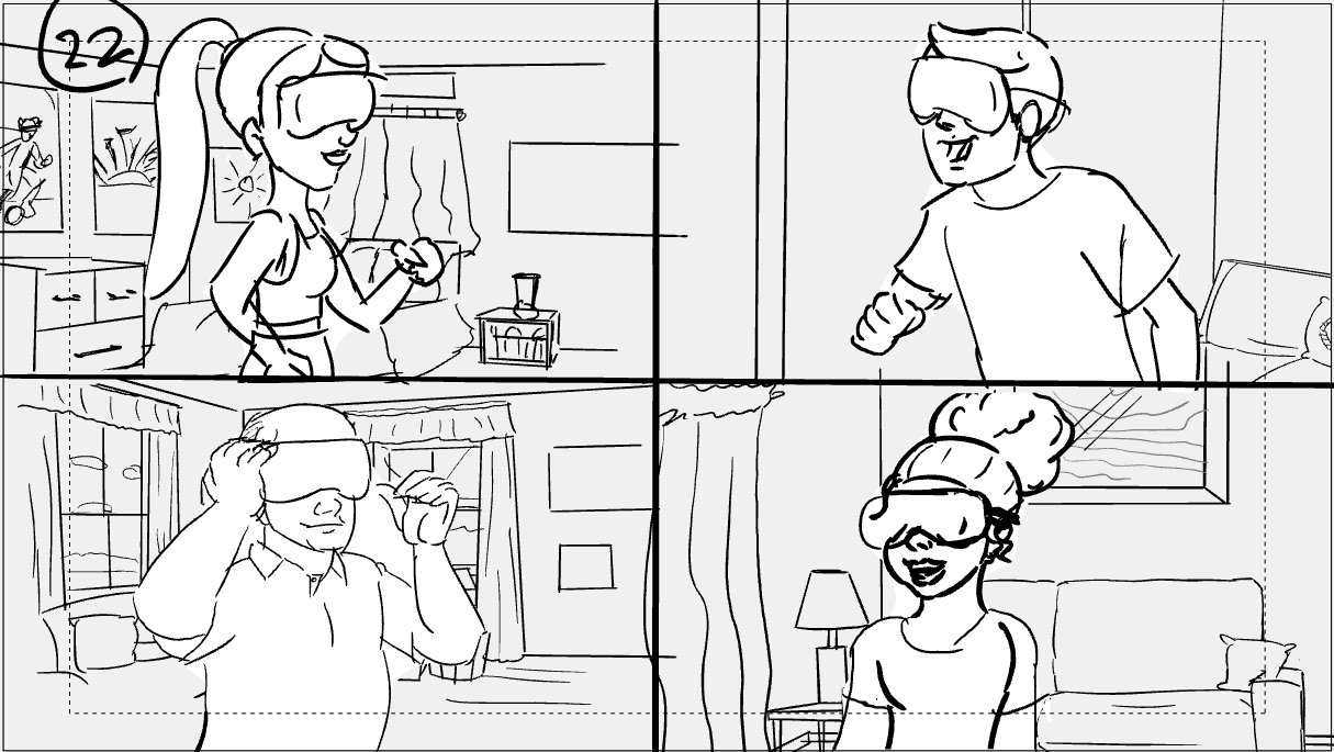 Black and white story sketch of a 4 frame split screen. Four individuals smile as they wear VR headsets in their homes. A young girl with a pony tail in her bedroom top left, a young man in a living room top right. A bald, middle-aged father bottom left, and a young black woman in her New York apartment with her hair up in a mess bun, bottom right. 