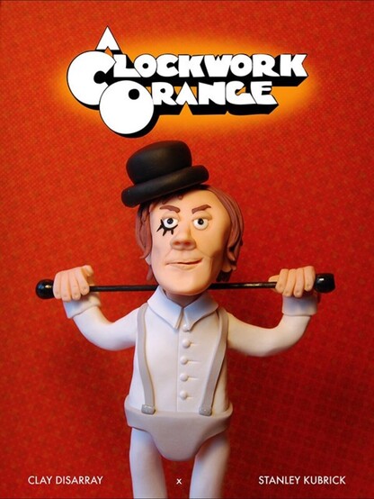 My poster for A Clockwork Orange with my clay interpretation of Alex in his droog outfit 